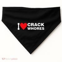 I Love Crack Whores Apparel USA-Made Doggie Bandana thumb 0