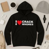 I Love Crack Whores Apparel Hoodie thumb 3