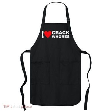 I Love Crack Whores Apparel Apron
