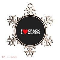 I Love Crack Whores Apparel Ornament thumb 0