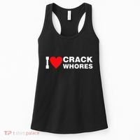 I Love Crack Whores Apparel Women's Tank Top thumb 0