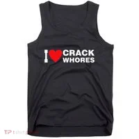 I Love Crack Whores Apparel Tank Top thumb 0