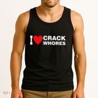 I Love Crack Whores Apparel Tank Top thumb 3