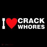I Love Crack Whores Apparel Toddler T-Shirt thumb 4