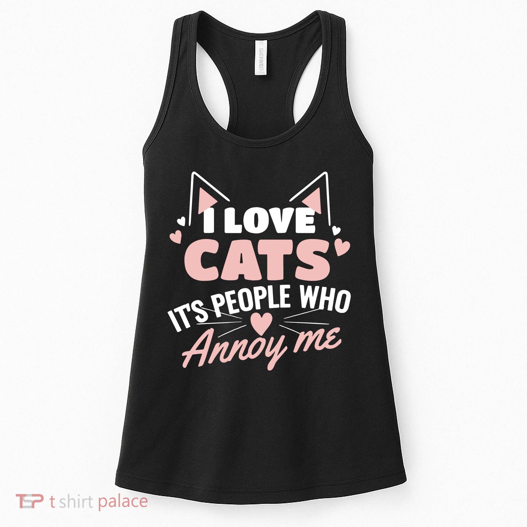 I Love Cats It Is People Who Annoy Me Animals Cute Cat Women's Tank Top