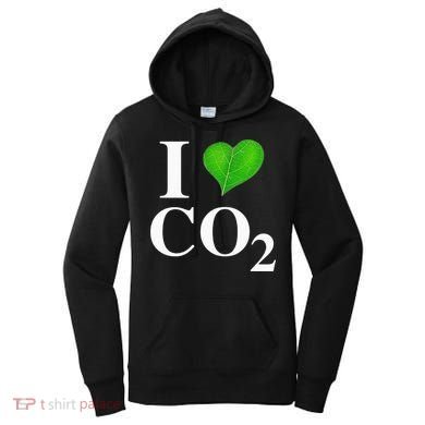 I Love Co2 Carbon Dioxide Climate Change Hoax Global Warming Women's Hoodie