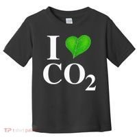 I Love Co2 Carbon Dioxide Climate Change Hoax Global Warming Toddler T-Shirt thumb 0