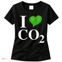 I Love Co2 Carbon Dioxide Climate Change Hoax Global Warming Women's T-Shirt thumb 0