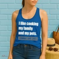 I Like Cooking My Fameaningful Giftmily And My Pets Commas Save Lives Cool Gift Women's Tank Top thumb 2