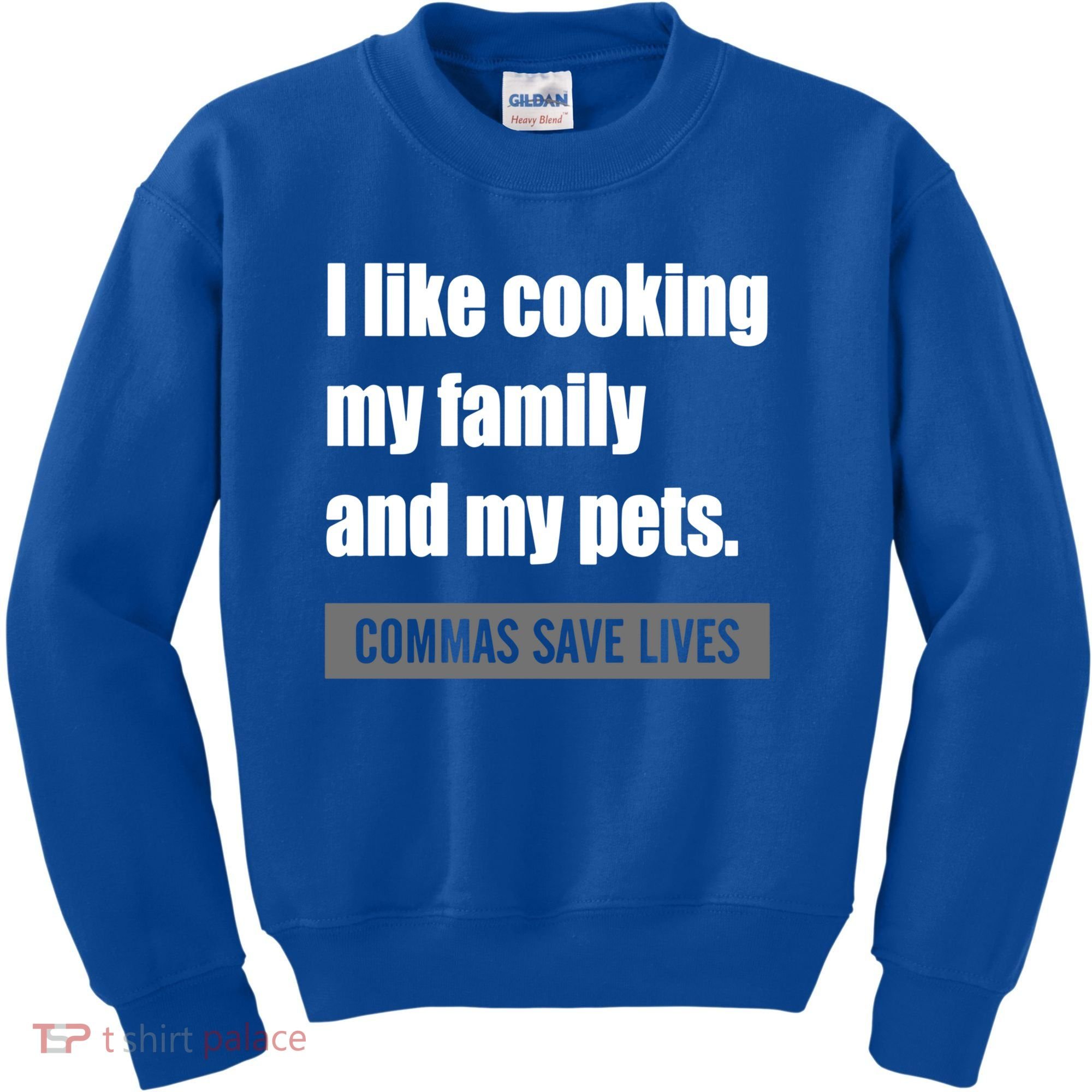 I Like Cooking My Fameaningful Giftmily And My Pets Commas Save Lives Cool Gift Kids Sweatshirt