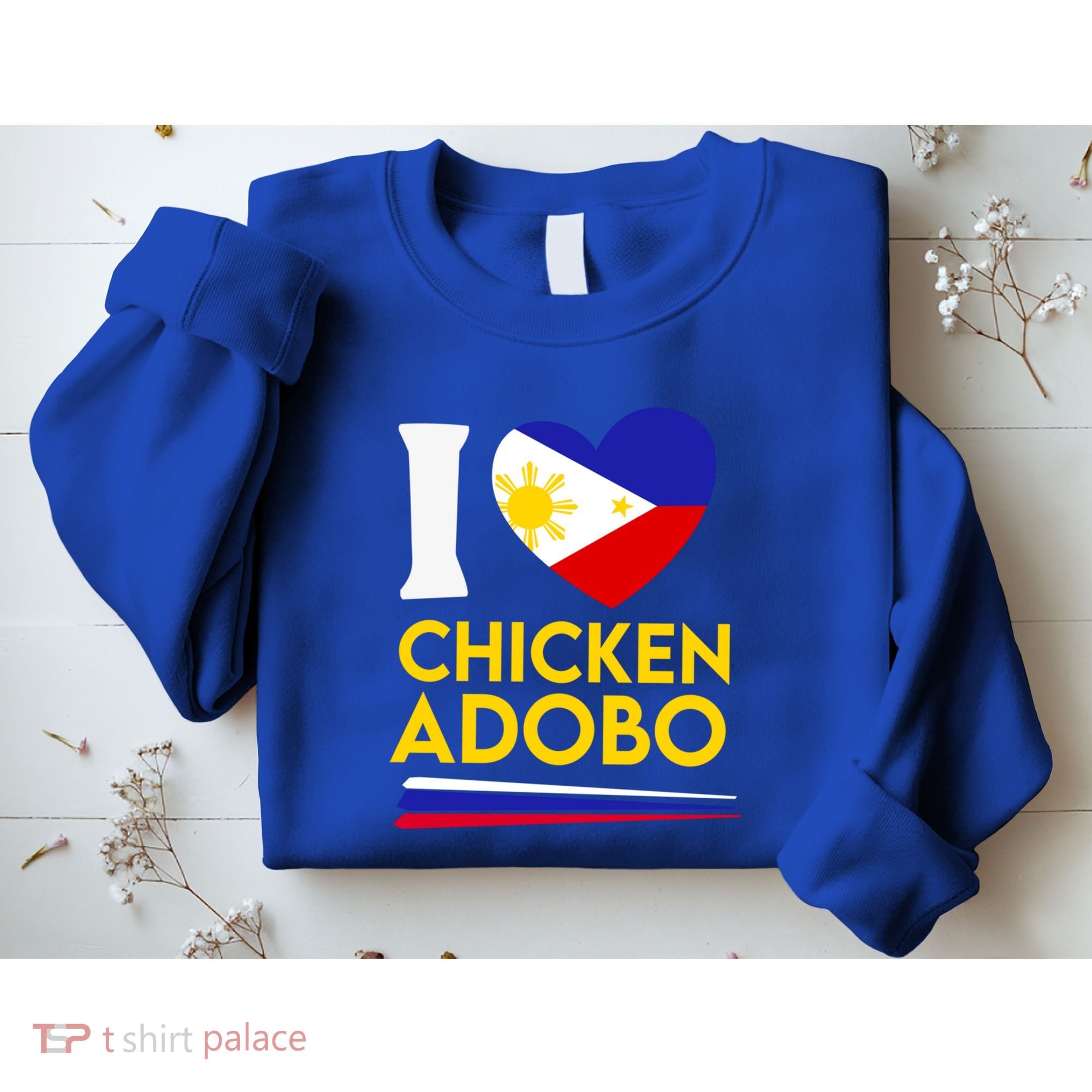 I Love Chicken Adobo Filipino Food Flag Map Pride Cute Gift Sweatshirt