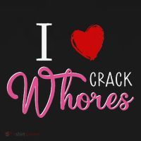 I Love Crack Whores Women's Tank Top thumb 5