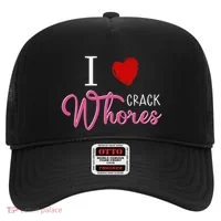 I Love Crack Whores Hat thumb 0