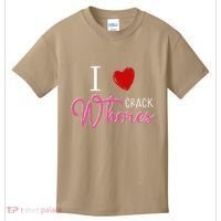 I Love Crack Whores Kids T-Shirt thumb 0