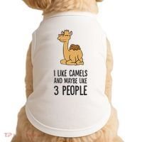 I Like Camels And Maybe Like 3 People Funny Camel Doggie Tank thumb 0