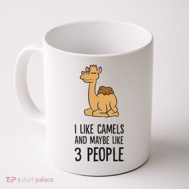 I Like Camels And Maybe Like 3 People Funny Camel Coffee Mug