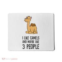 I Like Camels And Maybe Like 3 People Funny Camel Mousepad thumb 0