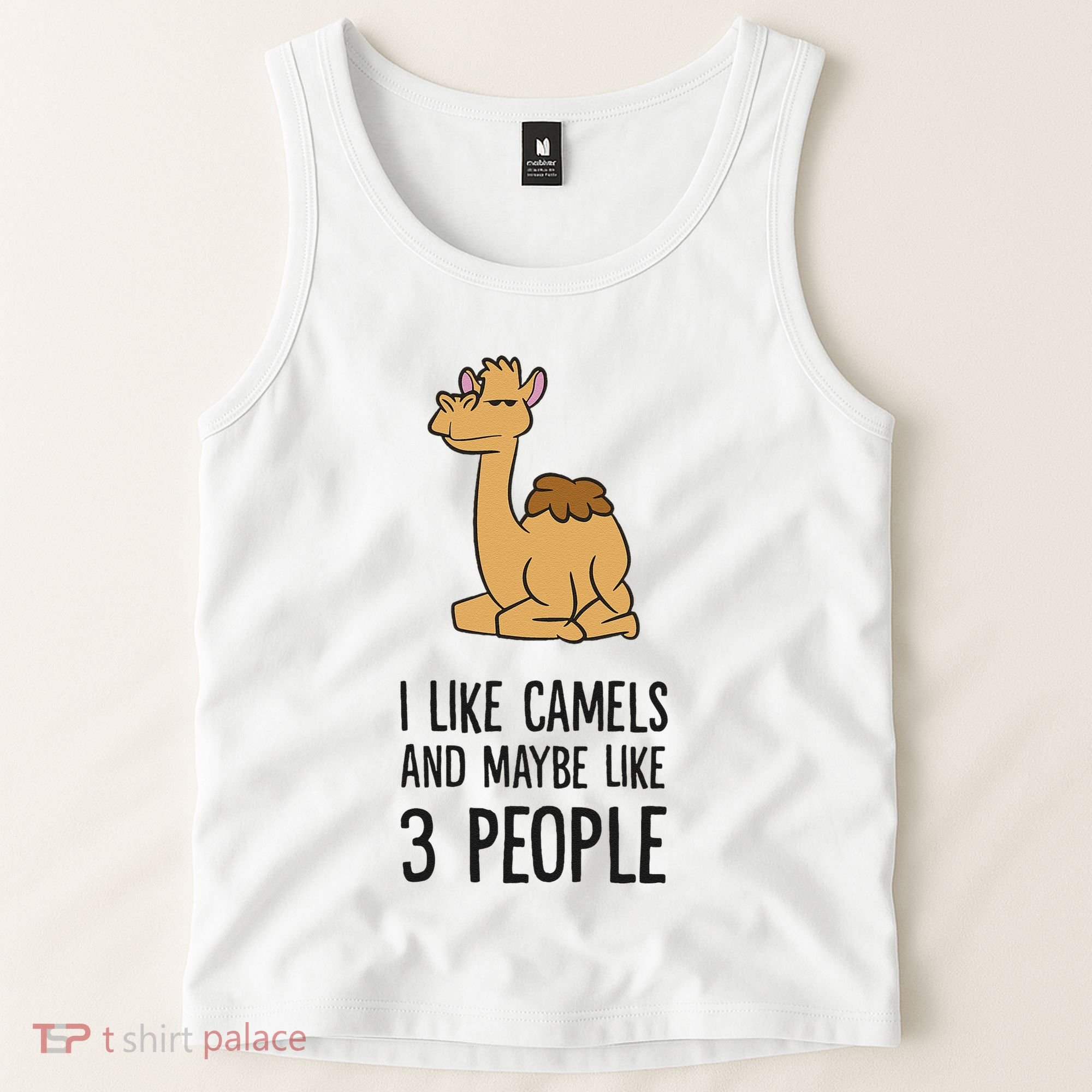 I Like Camels And Maybe Like 3 People Funny Camel Tank Top