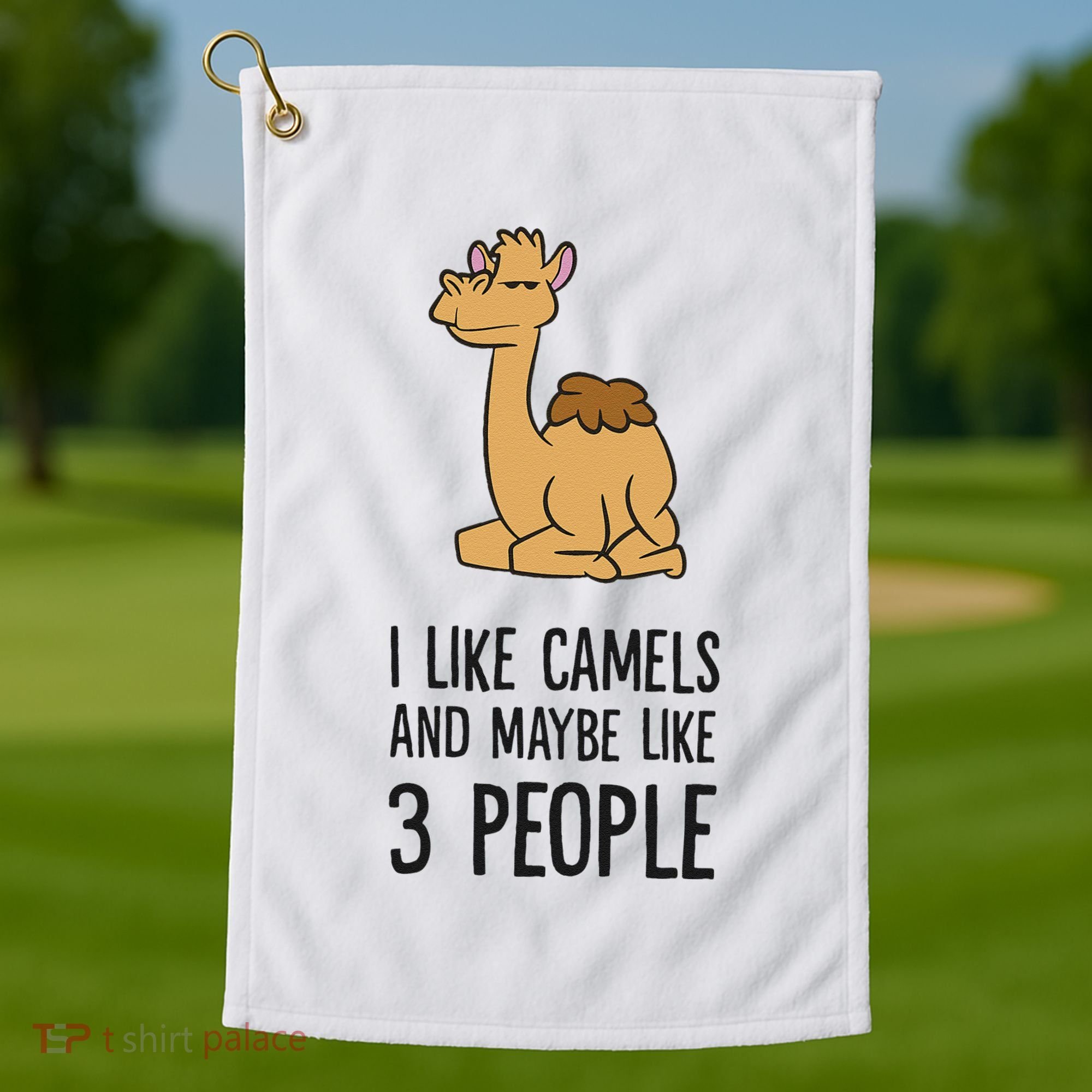 I Like Camels And Maybe Like 3 People Funny Camel Golf Towel