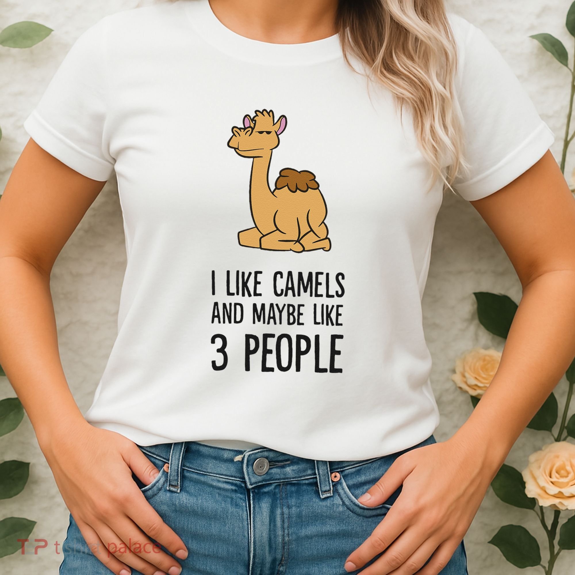 I Like Camels And Maybe Like 3 People Funny Camel Women's T-Shirt