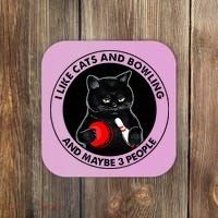 I Like Cats And Bowling And Maybe 3 People Funny Cat Lovers Coaster thumb 0