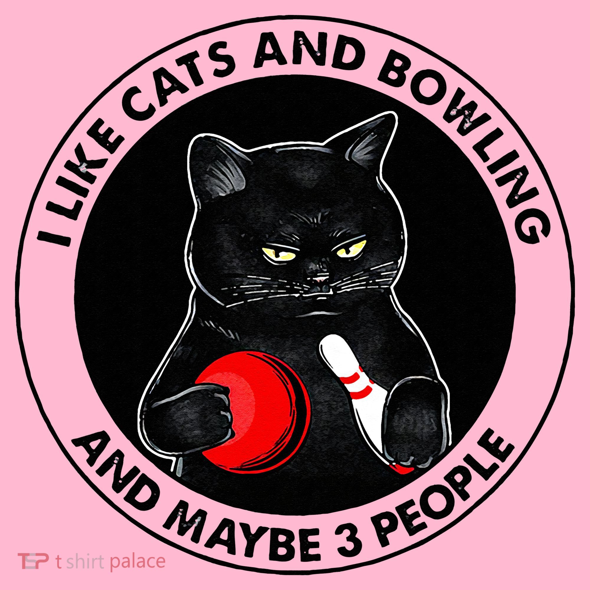 I Like Cats And Bowling And Maybe 3 People Funny Cat Lovers Coaster