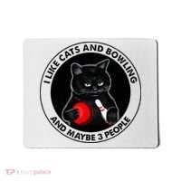 I Like Cats And Bowling And Maybe 3 People Funny Cat Lovers Mousepad thumb 0