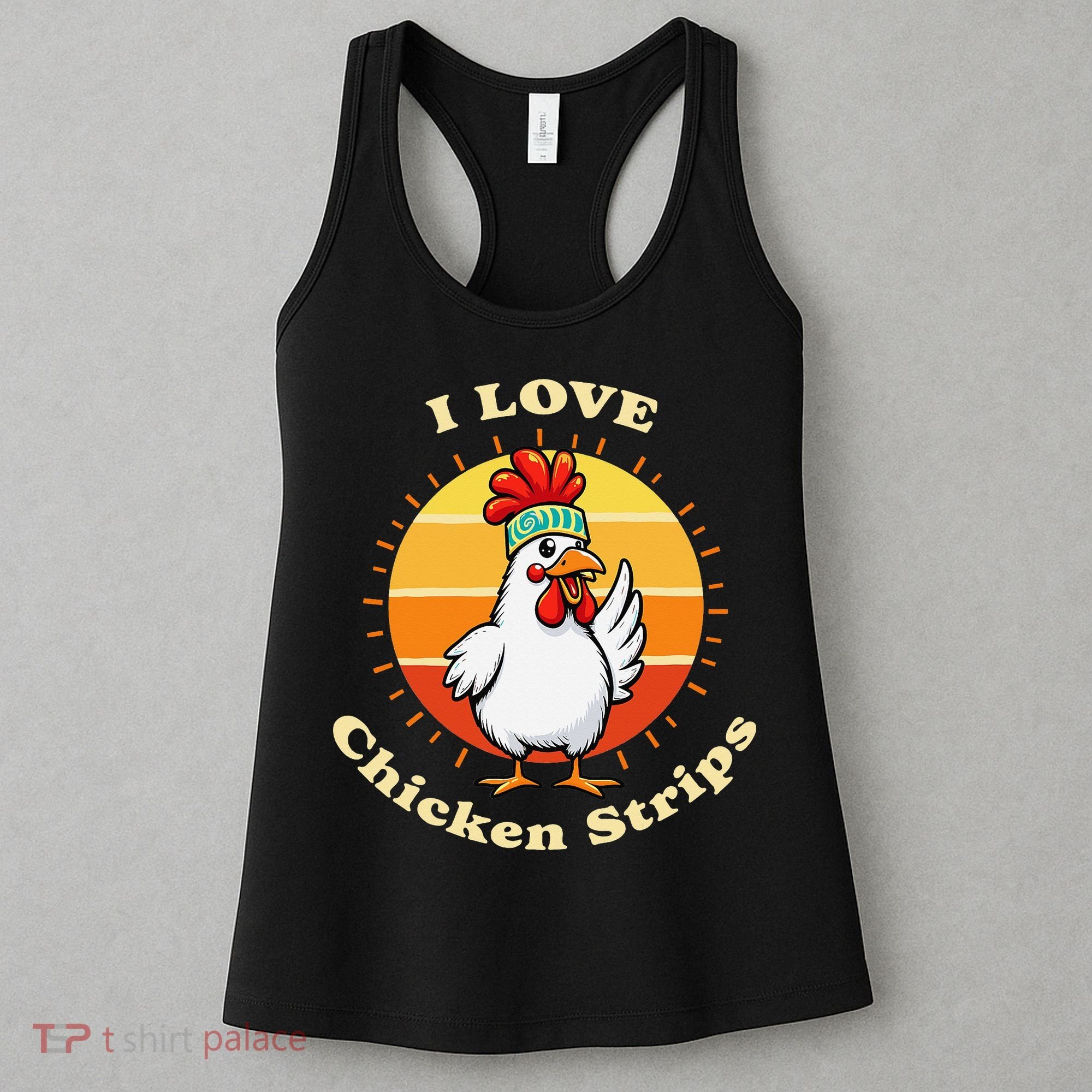I Love Chicken Strips Funny Chicken Fast Food Lover Women's Tank Top