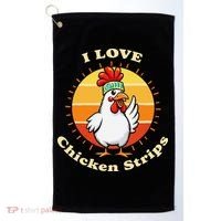 I Love Chicken Strips Funny Chicken Fast Food Lover Golf Towel thumb 0