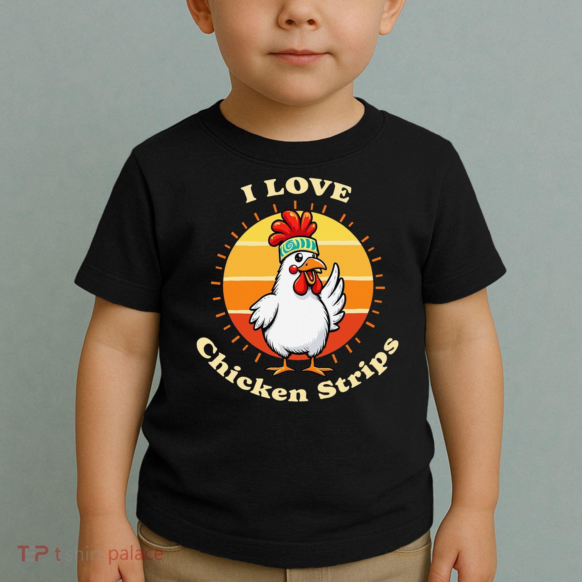 I Love Chicken Strips Funny Chicken Fast Food Lover Toddler T-Shirt