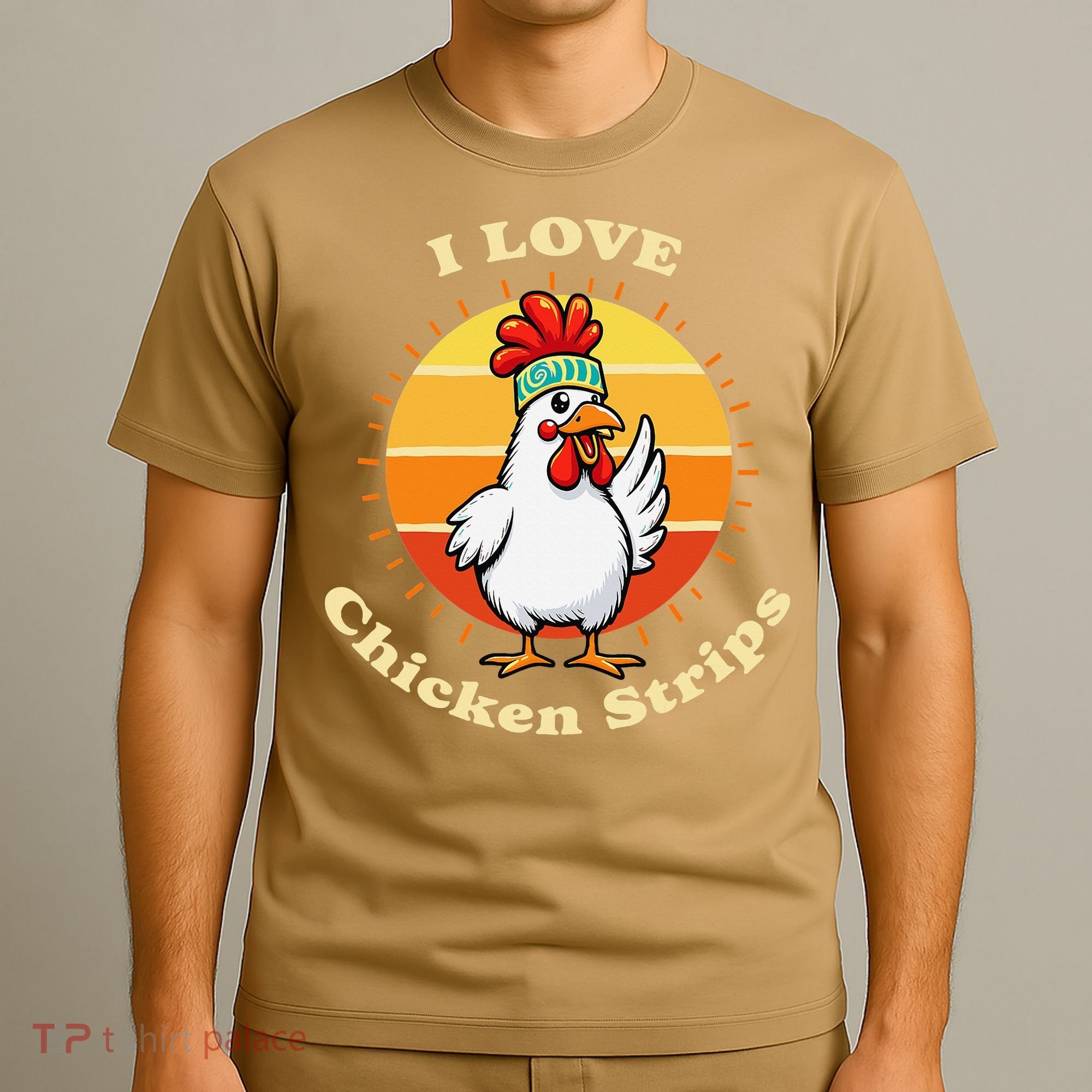 I Love Chicken Strips Funny Chicken Fast Food Lover T-Shirt