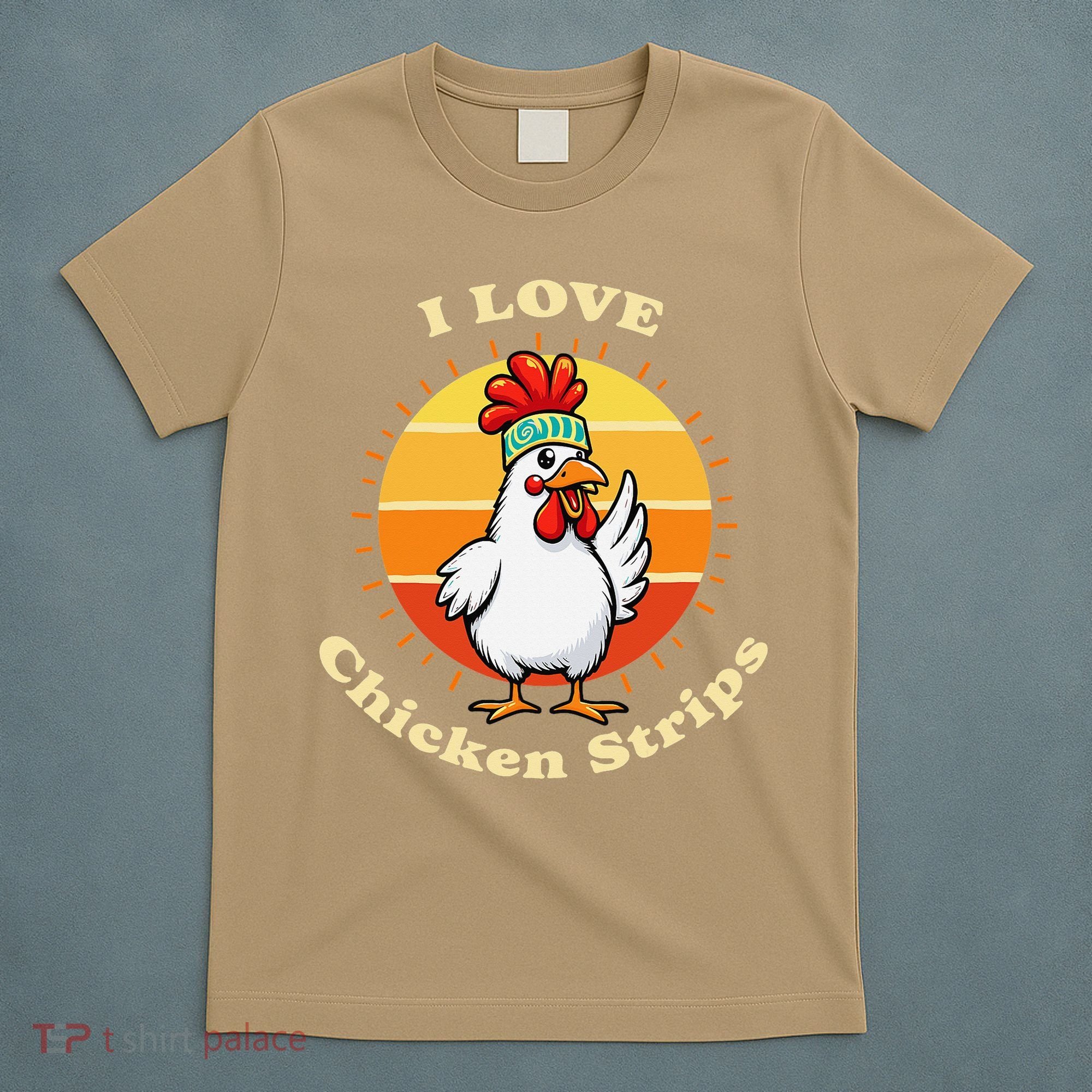 I Love Chicken Strips Funny Chicken Fast Food Lover T-Shirt