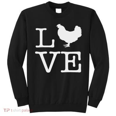 I Love Chickens Funny Chicken Lover Gift Sweatshirt
