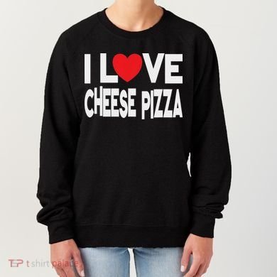 I Love Cheese Pizza Women's Sweatshirt