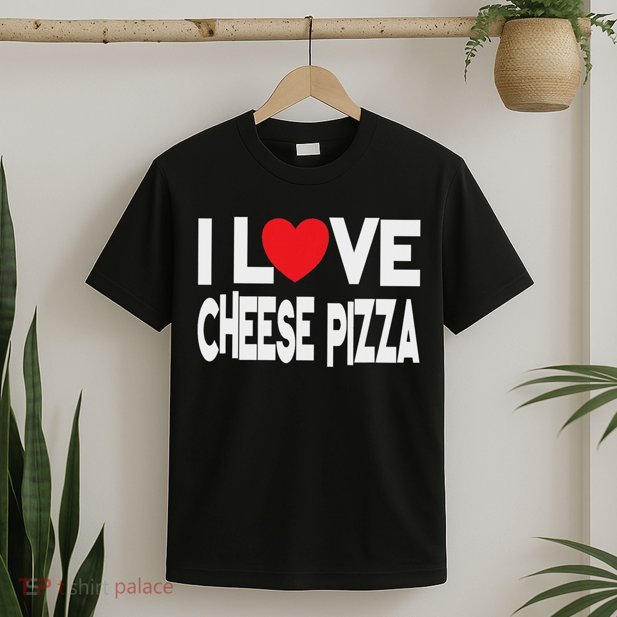I Love Cheese Pizza T-Shirt