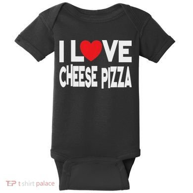 I Love Cheese Pizza Baby Bodysuit