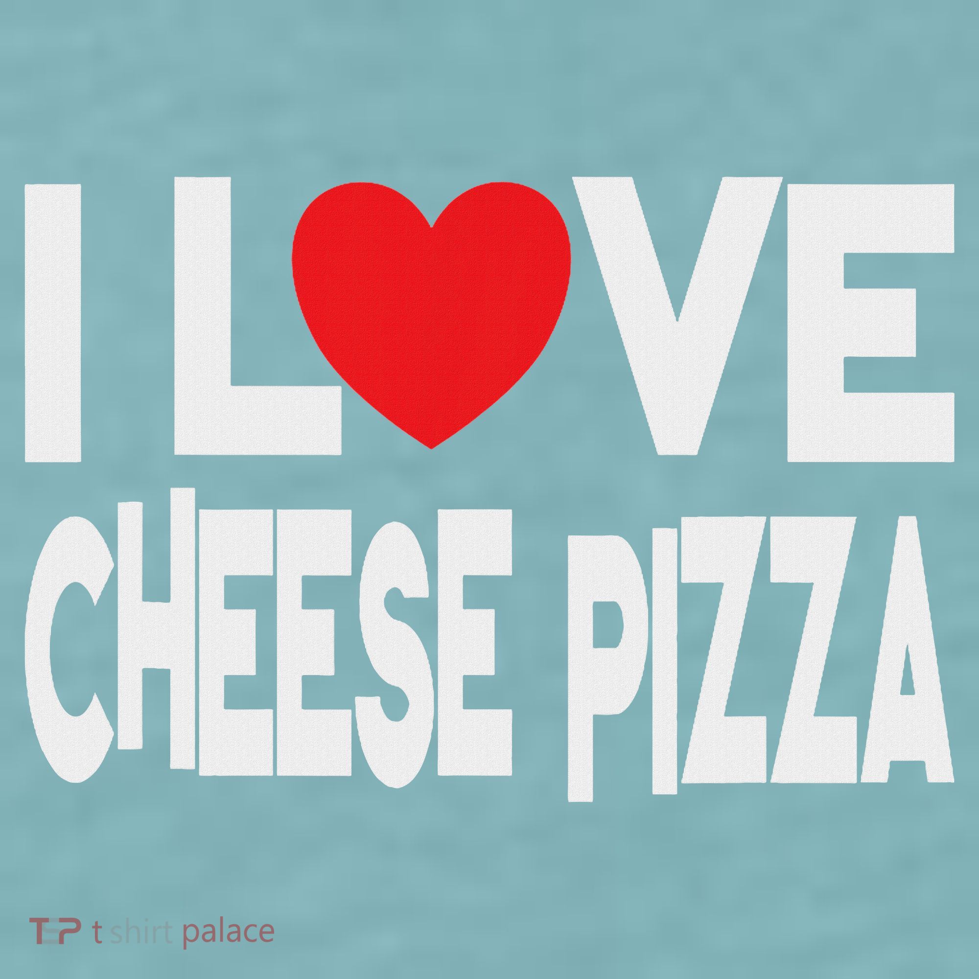 I Love Cheese Pizza Sueded Cloud Jersey T-Shirt