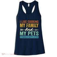 I Like Cooking My Family And My Pets Commas Save Lives Women's Tank Top thumb 0