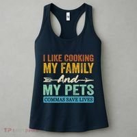 I Like Cooking My Family And My Pets Commas Save Lives Women's Tank Top thumb 3