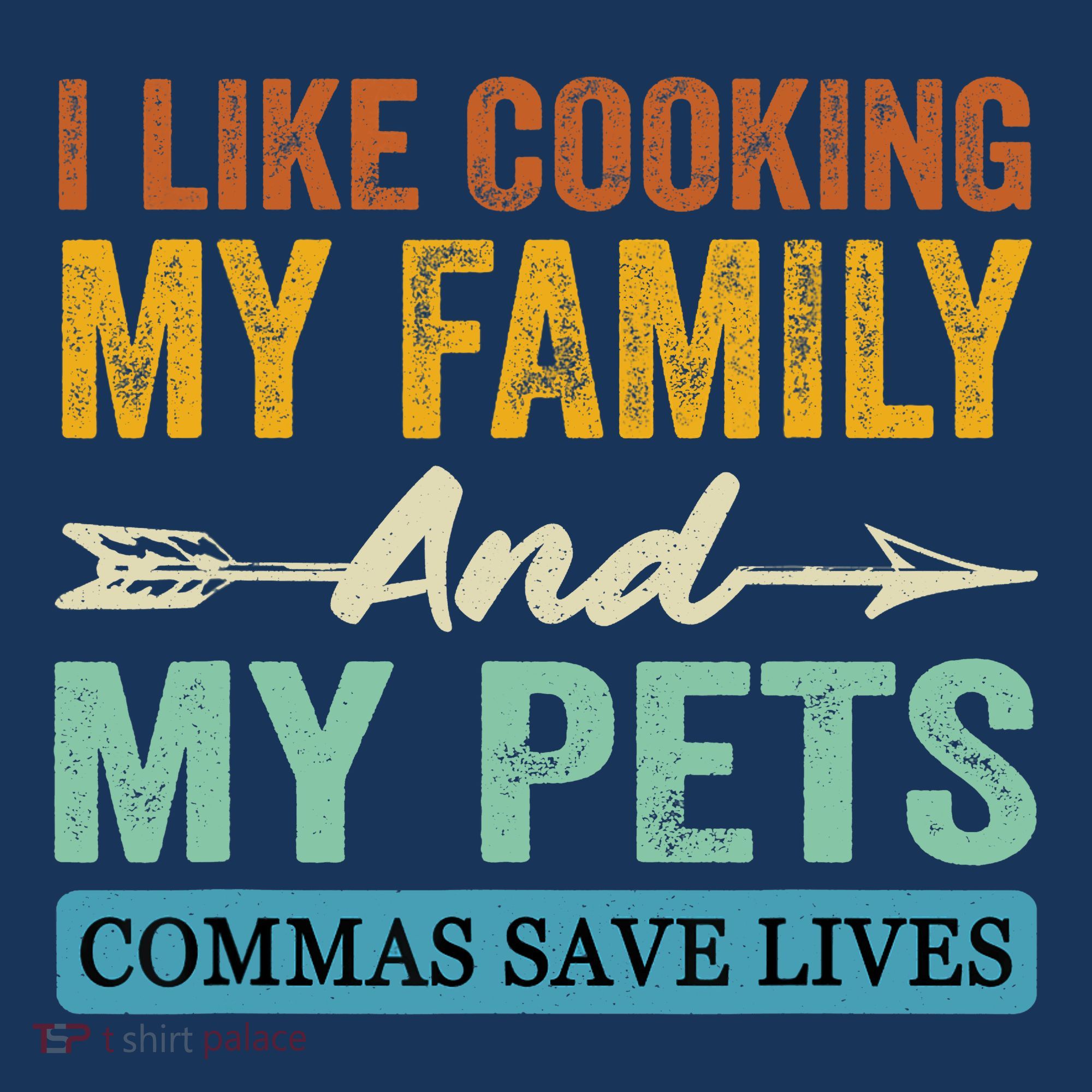 I Like Cooking My Family And My Pets Commas Save Lives Women's Tank Top