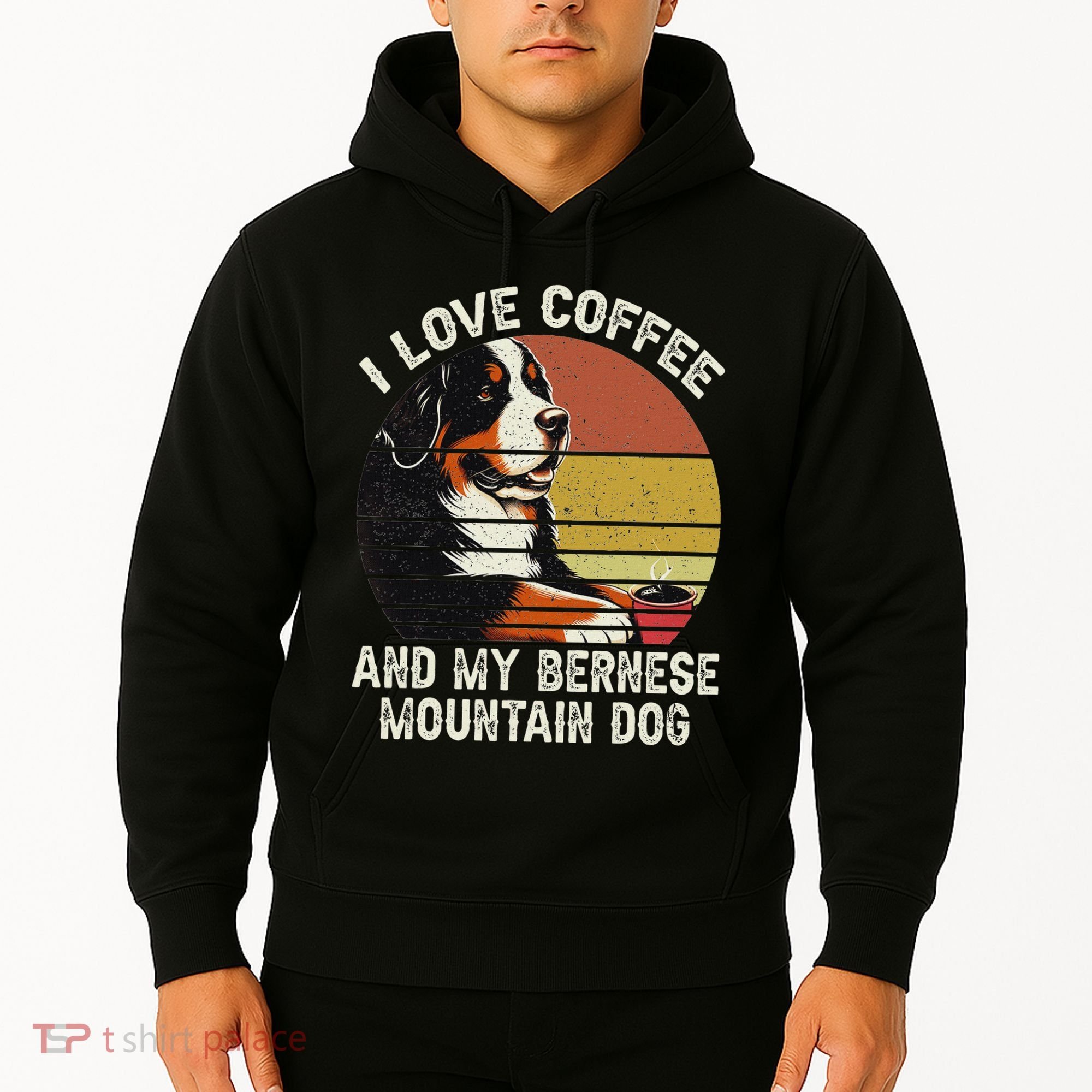 I Love Coffee And My Bernese Dog Berner Mountain Hoodie