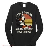 I Love Coffee And My Bernese Dog Berner Mountain Long Sleeve Shirt thumb 0