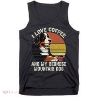 I Love Coffee And My Bernese Dog Berner Mountain Tank Top thumb 0