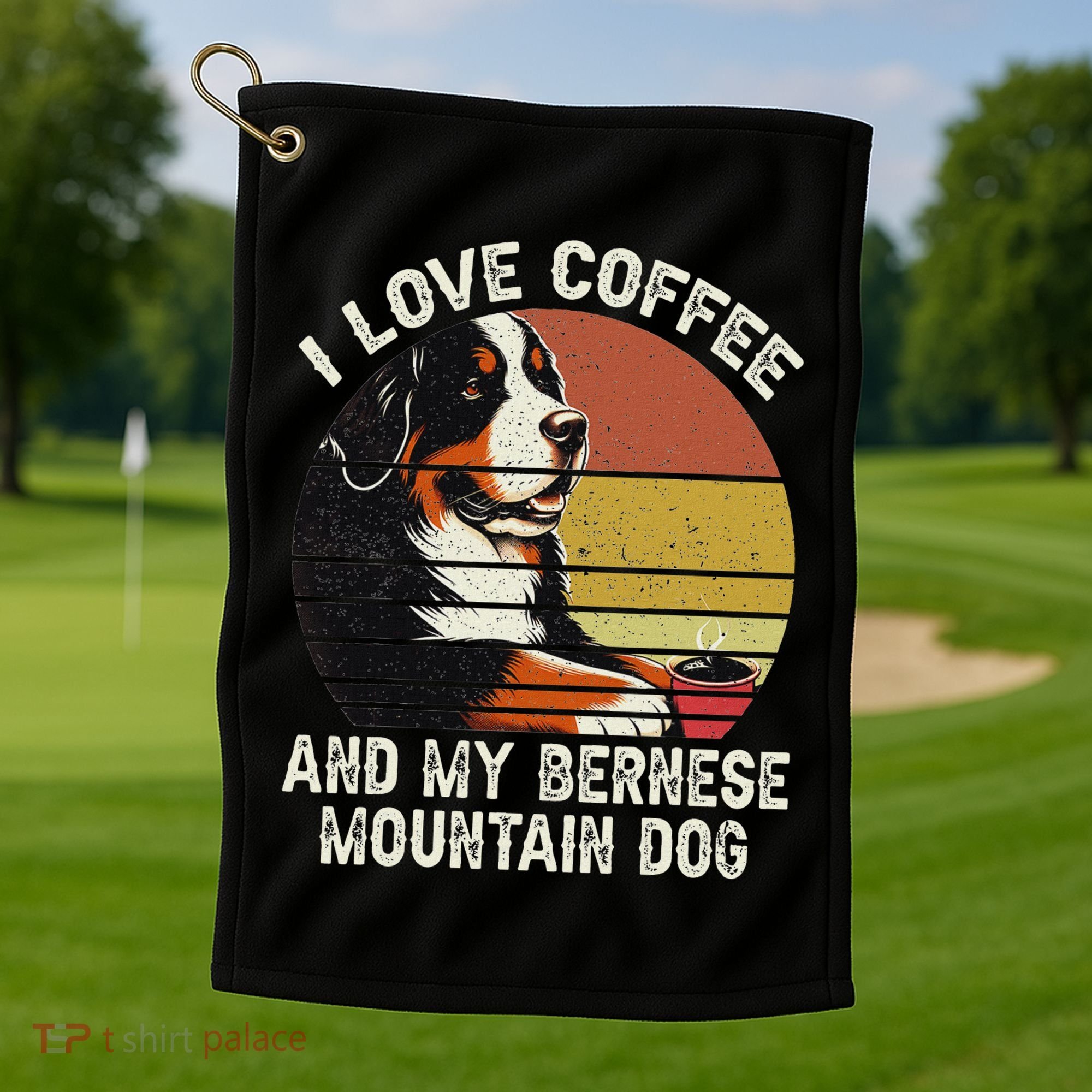 I Love Coffee And My Bernese Dog Berner Mountain Golf Towel