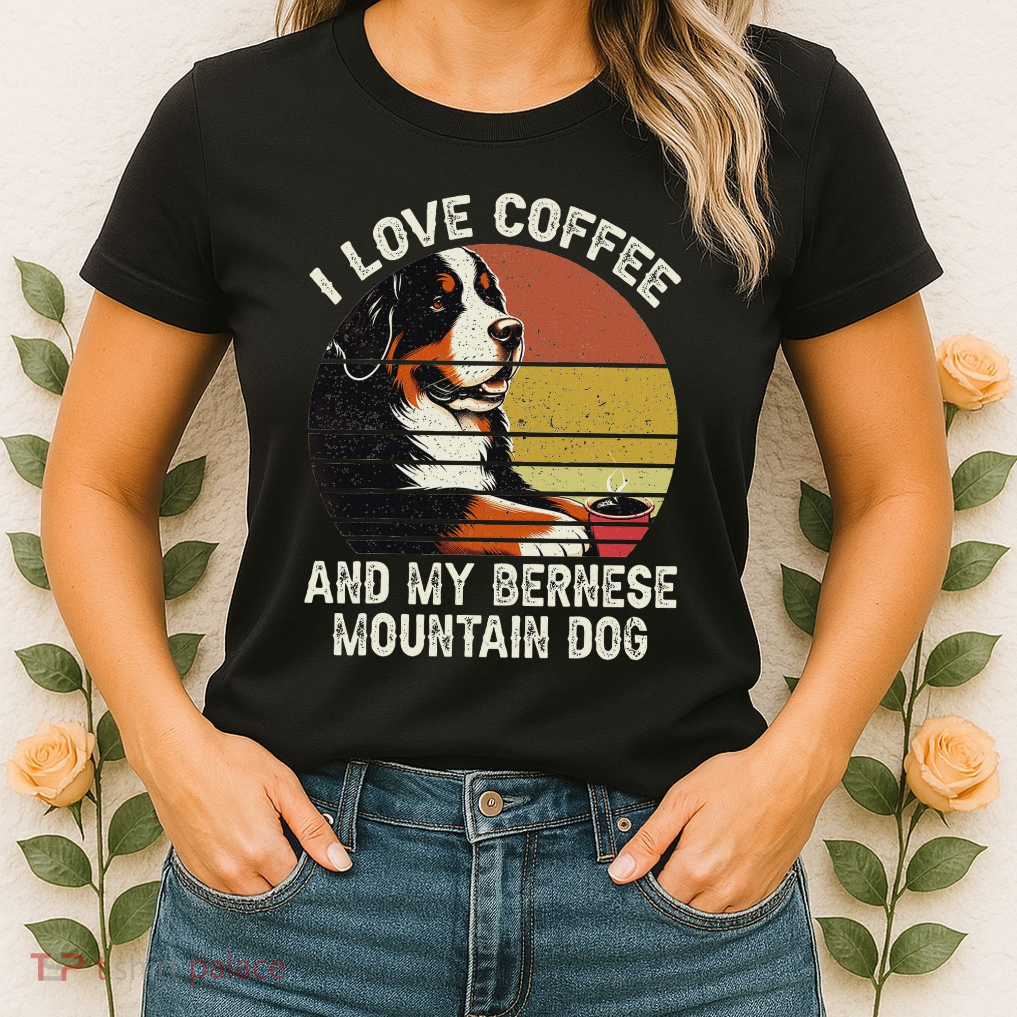 I Love Coffee And My Bernese Dog Berner Mountain Women's T-Shirt