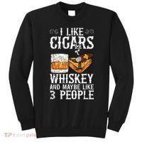 I Like Cigars Whiskey And Maybe 3 People Cigar Lounge Sweatshirt thumb 0