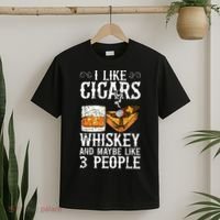 I Like Cigars Whiskey And Maybe 3 People Cigar Lounge T-Shirt thumb 2