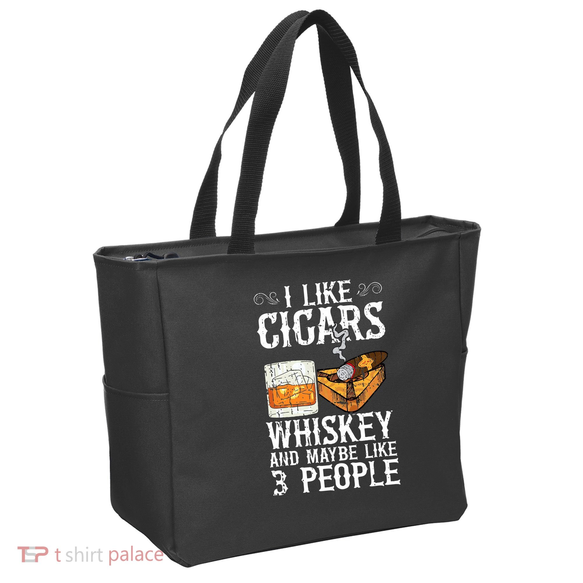I Like Cigars Whiskey And Maybe 3 People Cigar Lounge Tote Bag