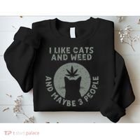 I Like Cats And Weed And Maybe 3 People 420 Day cannabis Sweatshirt thumb 2