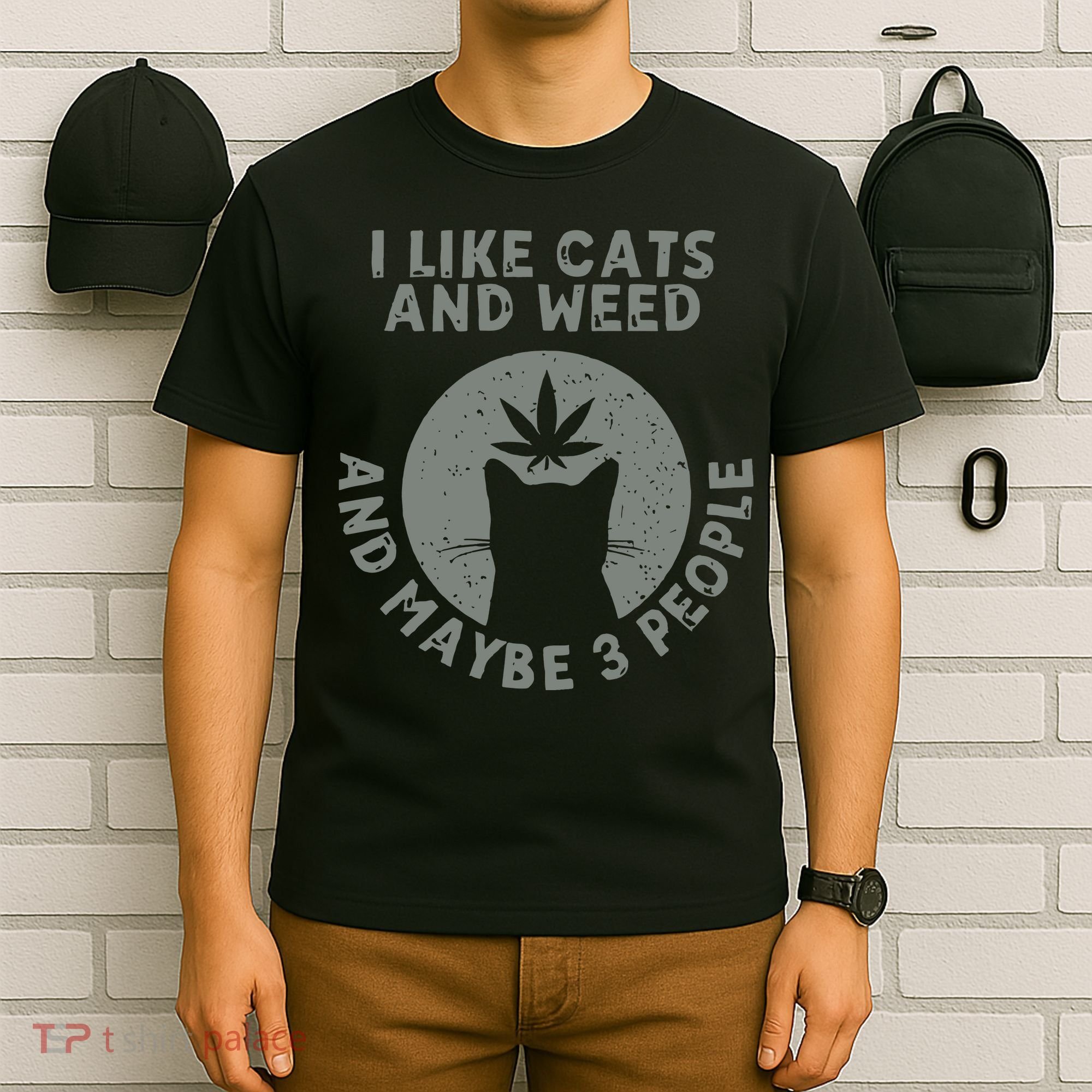 I Like Cats And Weed And Maybe 3 People 420 Day cannabis T-Shirt